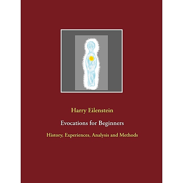 Evocations for Beginners, Harry Eilenstein