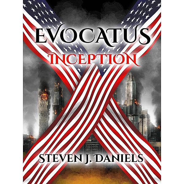 Evocatus Inception / Evocatus, Steven J. Daniels
