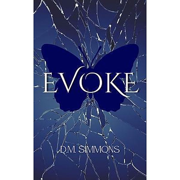 Evoke / Foggy Day Publishing, D. M. Simmons