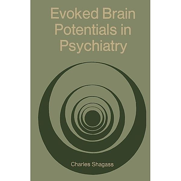 Evoked Brain Potentials in Psychiatry, Charles Shagass
