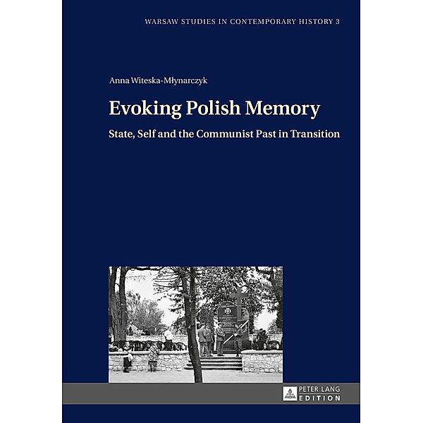 Evoking Polish Memory, Witeska-Mlynarczyk Anna Witeska-Mlynarczyk