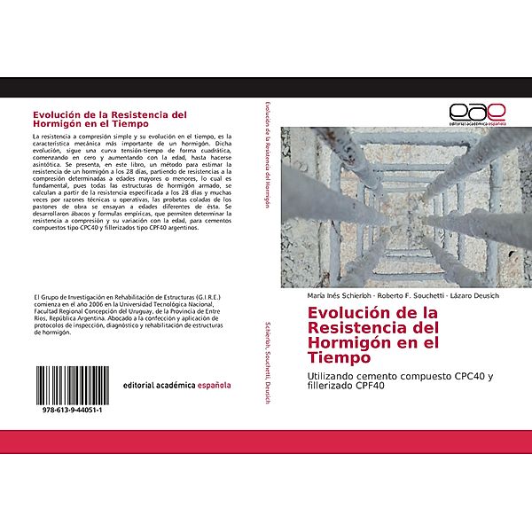 Evolución de la Resistencia del Hormigón en el Tiempo, María Inés Schierloh, Roberto F. Souchetti, Lázaro Deusich