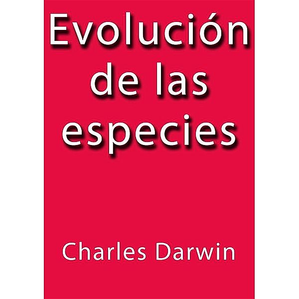 Evolución de las especies, Charles Darwin