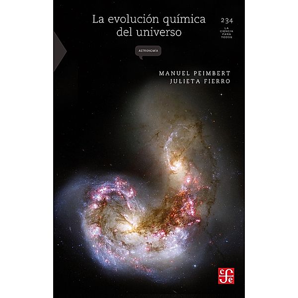 Evolución química del universo, Manuel Peimbert, Julieta Fierro