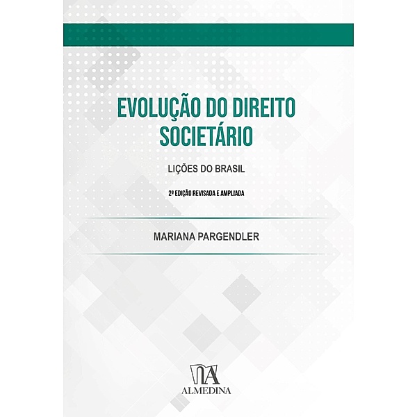 Evolução do Direito Societário / FGV, Mariana Pargendler