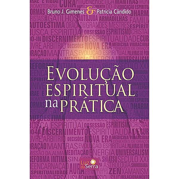 Evolução Espiritual na Prática, Bruno J. Gimenes, Patrícia Cândido
