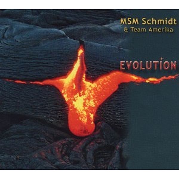 Evolution, Msm Schmidt & Team Amerika