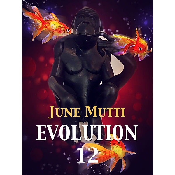 Evolution 12, June Mutti