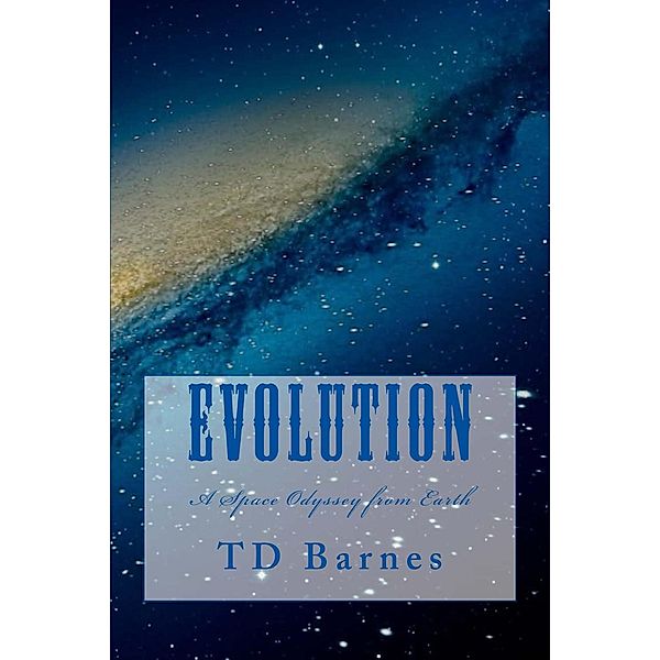 Evolution, Td Barnes