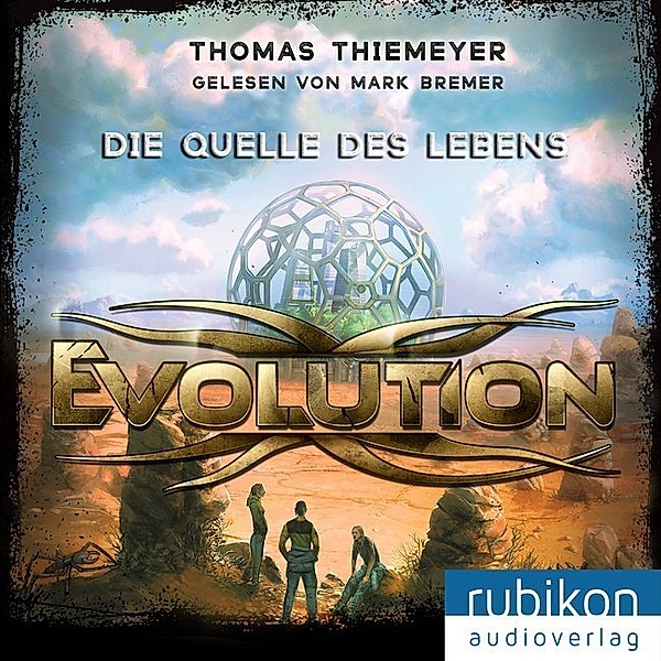 Evolution - 3 - Die Quelle des Lebens, Thomas Thiemeyer