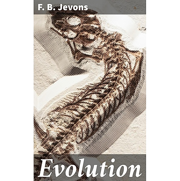 Evolution, F. B. Jevons