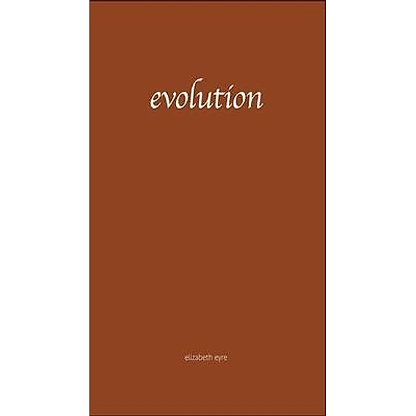 evolution, Elizabeth Eyre