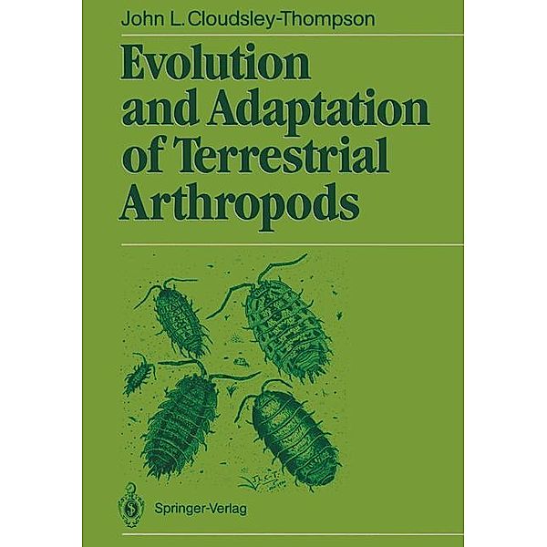 Evolution and Adaptation of Terrestrial Arthropods, John L. Cloudsley-Thompson