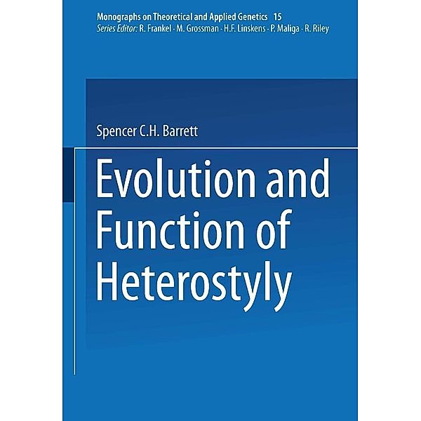 Evolution and Function of Heterostyly / Monographs on Theoretical and Applied Genetics Bd.15