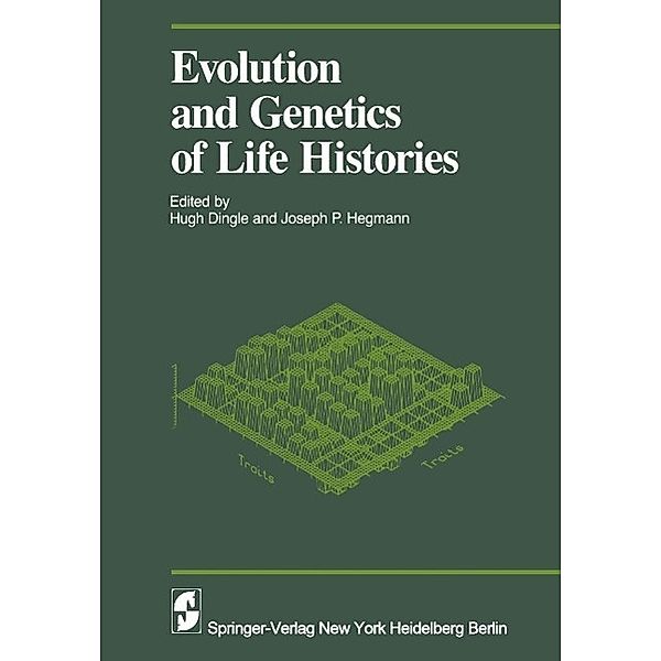 Evolution and Genetics in Life Histories / Proceedings in Life Sciences