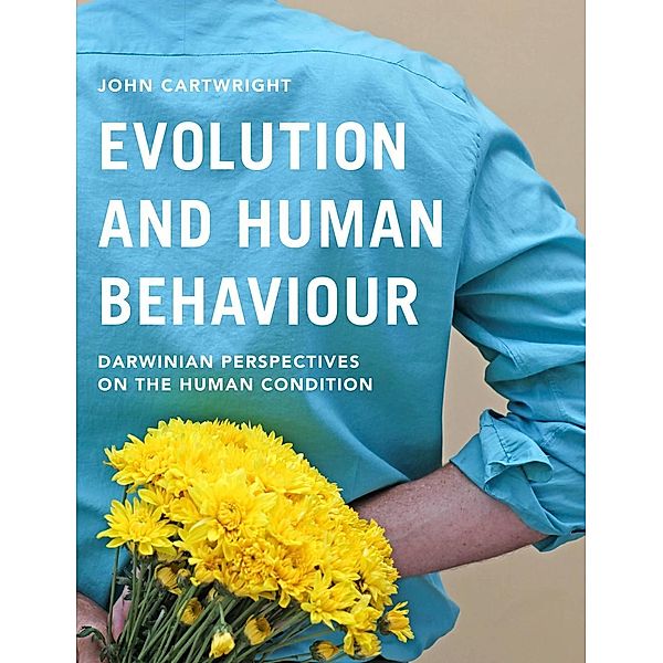 Evolution and Human Behaviour, John Cartwright