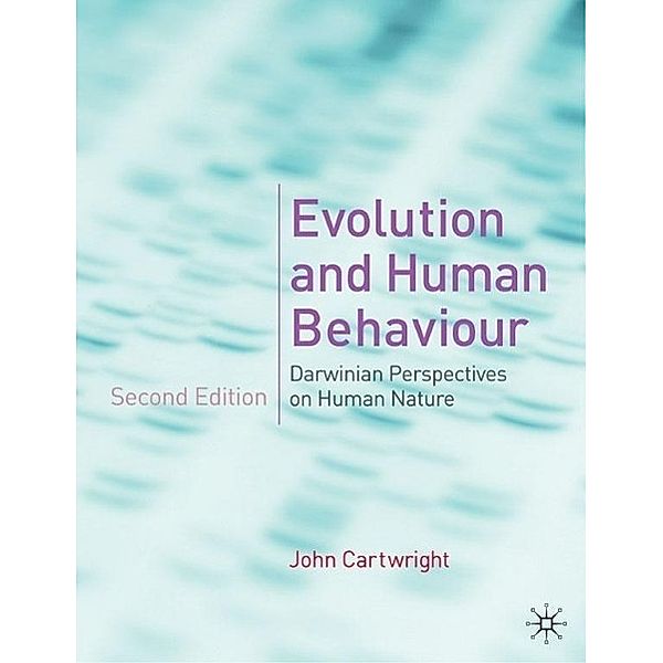 Evolution and Human Behaviour, John Cartwright
