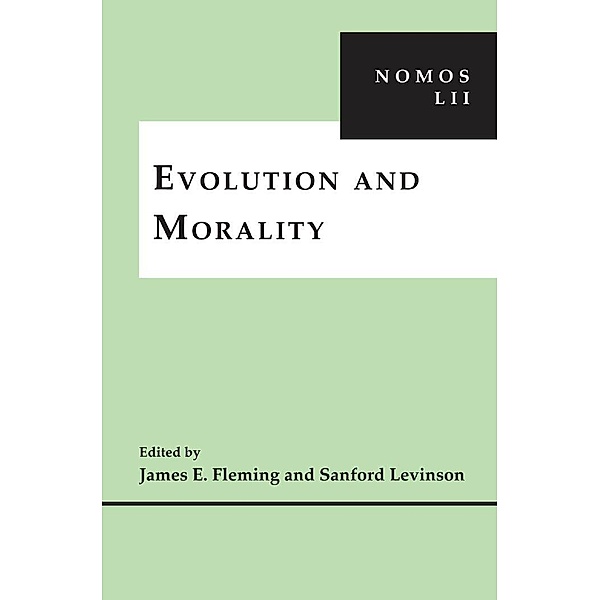 Evolution and Morality / NOMOS - American Society for Political and Legal Philosophy Bd.6