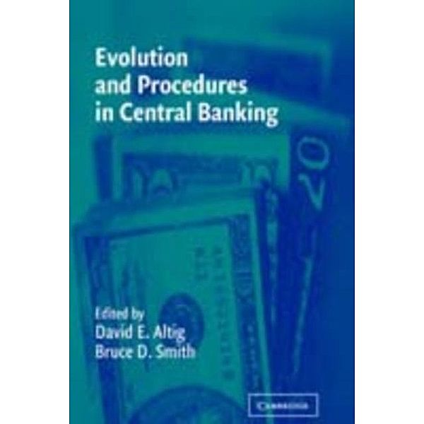 Evolution and Procedures in Central Banking