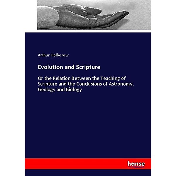 Evolution and Scripture, Arthur Holborow