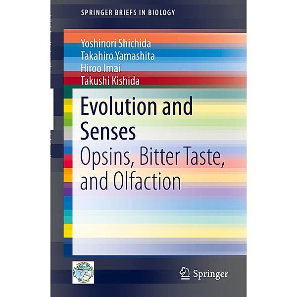 Evolution and Senses, Hiroo Imai, Takahiro Yamashita, Takushi Kishida, Yoshinori Shichida