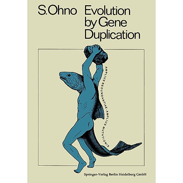 Evolution by Gene Duplication, Susumu Ohno