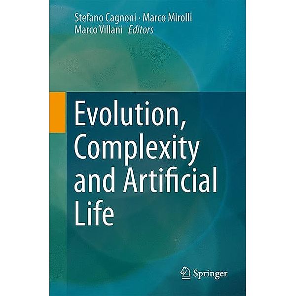 Evolution, Complexity and Artificial Life