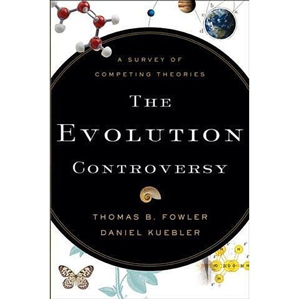 Evolution Controversy, Thomas B. Fowler