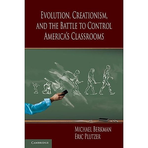 Evolution, Creationism, and the Battle to Control America's Classrooms, Michael Berkman