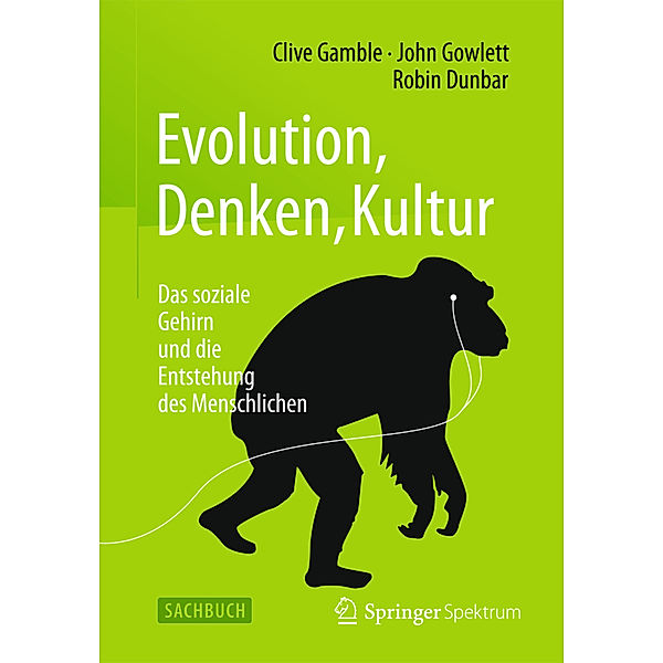 Evolution, Denken, Kultur, Clive Gamble, John Gowlett, Robin Dunbar