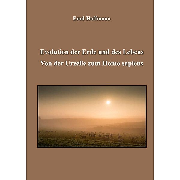 Evolution der Erde und des Lebens, Emil Hoffmann