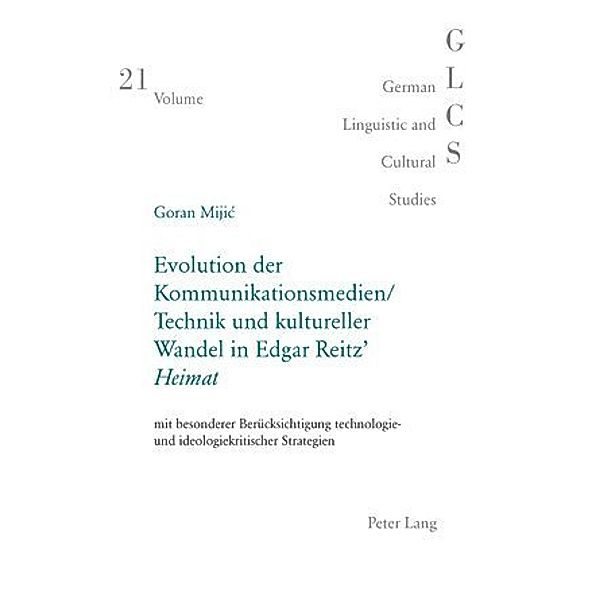 Evolution der Kommunikationsmedien/Technik und kultureller Wandel in Edgar Reitz' Heimat, Goran Mijic