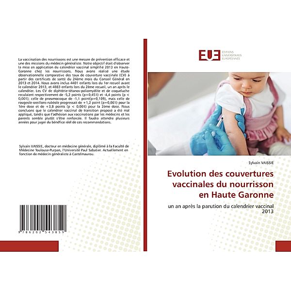 Evolution des couvertures vaccinales du nourrisson en Haute Garonne, Sylvain VAISSIE