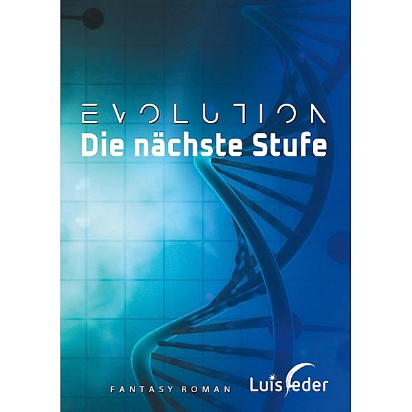 Evolution - Die nächste Stufe, Luis Feder