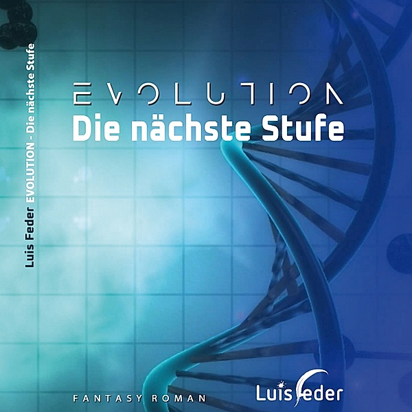 EVOLUTION - Die nächste Stufe, Luis Feder