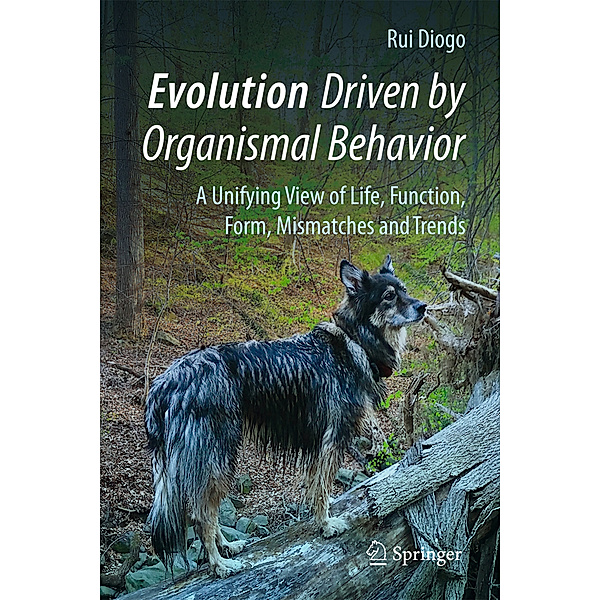Evolution Driven by Organismal Behavior, Rui Diogo