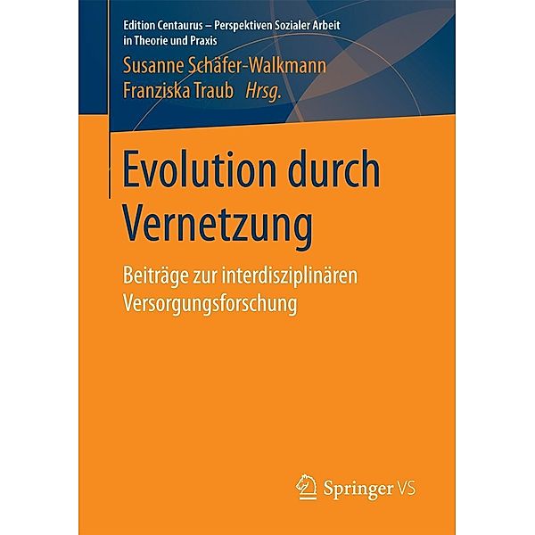 Evolution durch Vernetzung / Edition Centaurus - Perspektiven Sozialer Arbeit in Theorie und Praxis