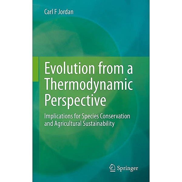 Evolution from a Thermodynamic Perspective, Carl F Jordan