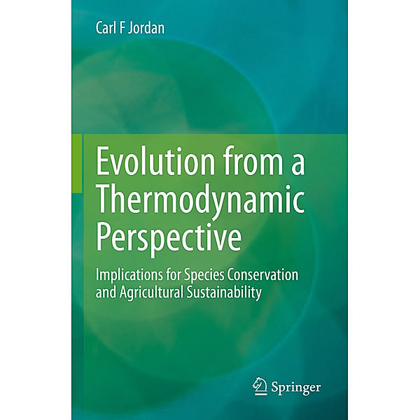 Evolution from a Thermodynamic Perspective, Carl F Jordan