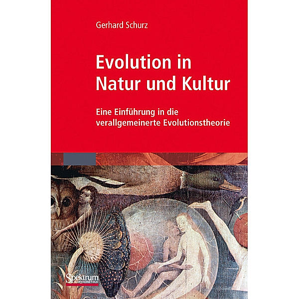 Evolution in Natur und Kultur, G. Schurz