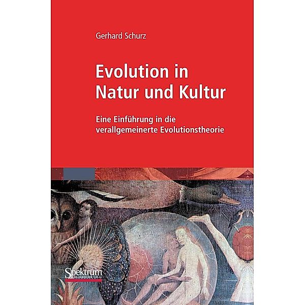 Evolution in Natur und Kultur, G. Schurz