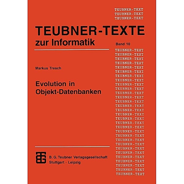 Evolution in Objekt-Datenbanken / Teubner Texte zur Informatik Bd.10