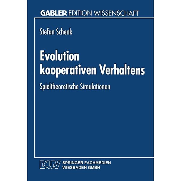 Evolution kooperativen Verhaltens / Gabler Edition Wissenschaft