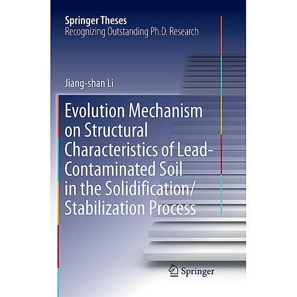 Evolution Mechanism on Structural Characteristics of Lead-Contaminated Soil in the Solidification/Stabilization Process, Jiang-shan Li