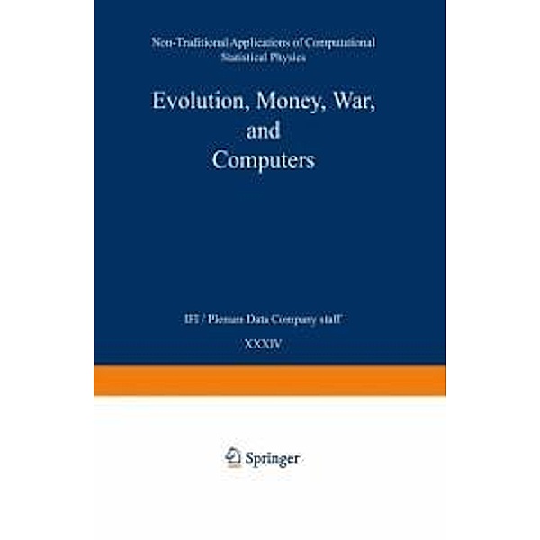 Evolution, Money, War, and Computers / Teubner Texte zur Physik Bd.34, Paulo Murilo C. de Oliveira, Dietrich Stauffer