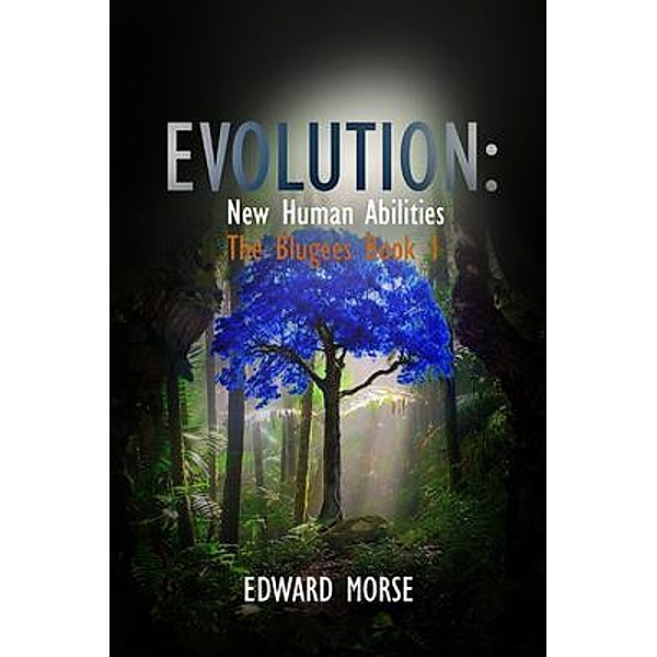 EVOLUTION: New Human Abilities / PageTurner, Press and Media, Edward Morse