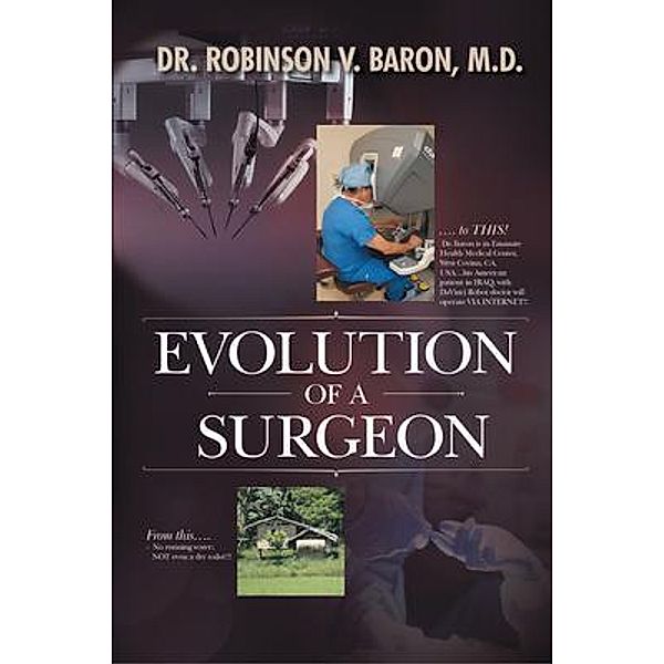 Evolution of a Surgeon / Bookside Press, Robinson Baron