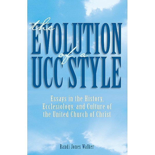 Evolution of a Ucc Style:, Randi J. Walker