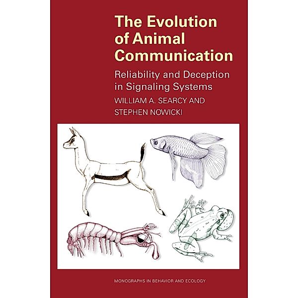 Evolution of Animal Communication / Monographs in Behavior and Ecology, William A. Searcy