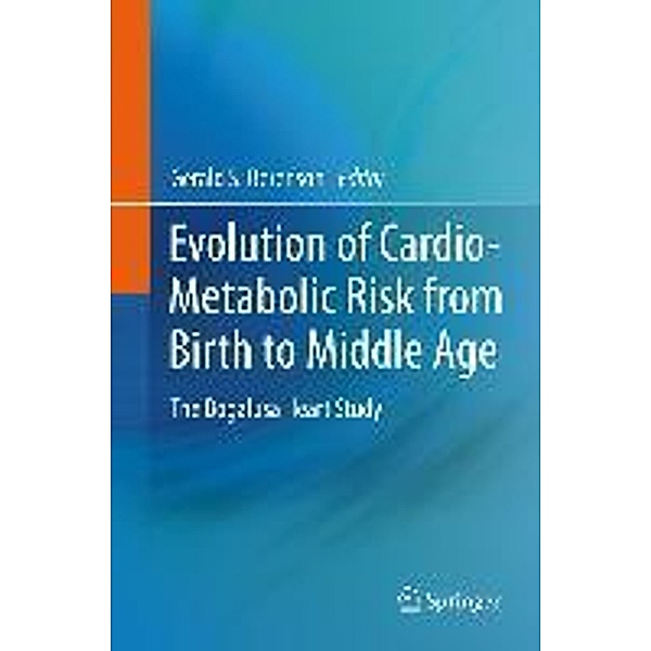 Evolution of Cardio-Metabolic Risk from Birth to Middle Age